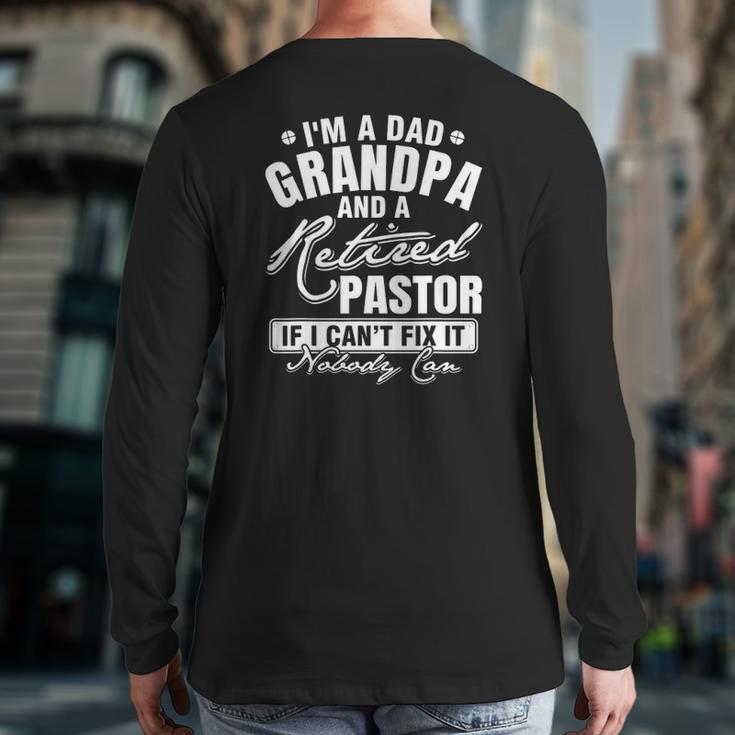 Mens Dad Grandpa And A Retired Pastor Xmas Father's Day Back Print Long Sleeve T-shirt