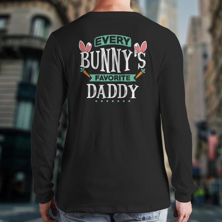 Mens Every Bunny's Favorite Daddy Tee Cute Easter Egg Back Print Long Sleeve T-shirt
