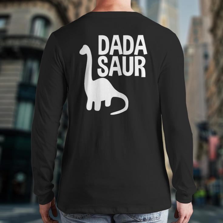 Mens Dadasaur For Dada Perfect Fathers Day Back Print Long Sleeve T-shirt