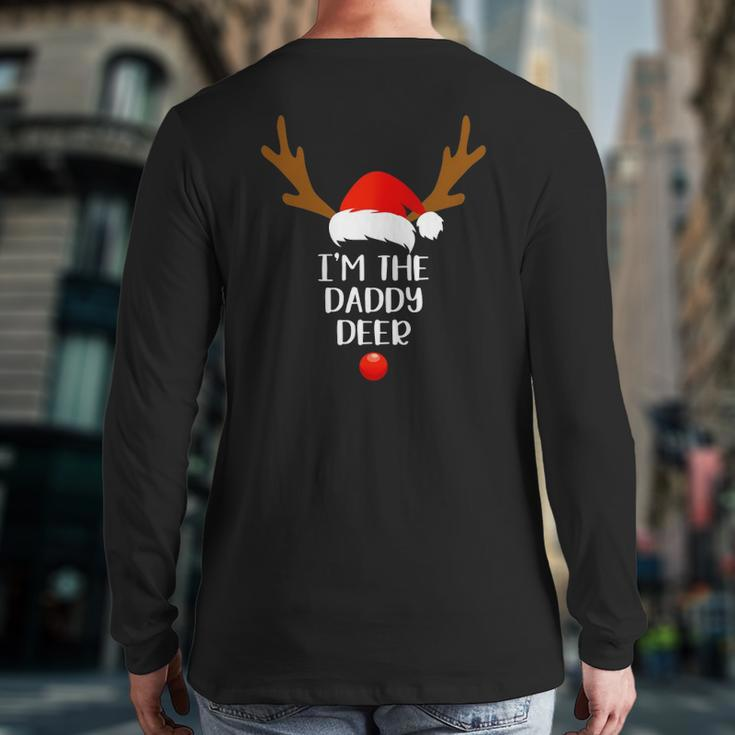 Mens I'm The Daddy Deer Matching Family Group Fun Christmas Back Print Long Sleeve T-shirt