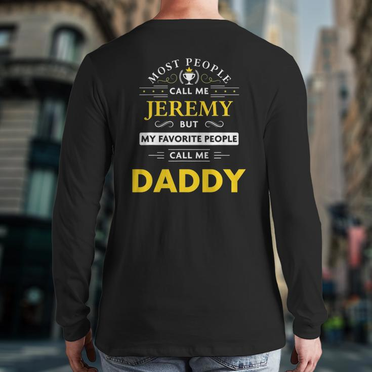 Mens Jeremy Name Daddy Back Print Long Sleeve T-shirt