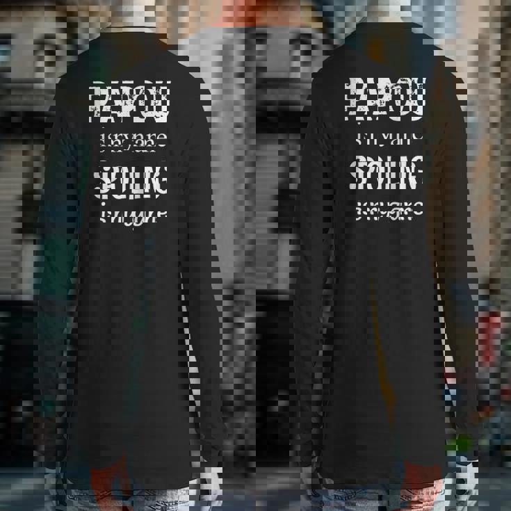 Mens Papou Is My Name Greece Greek Grandpa Grandfather Back Print Long Sleeve T-shirt