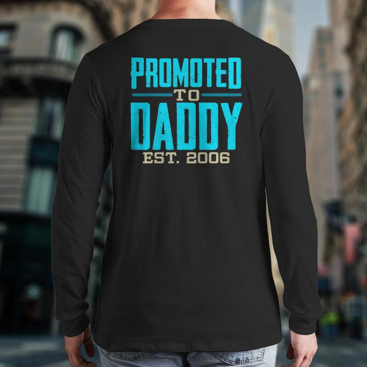 Mens Promoted To Daddy Est 2006 For Dad Back Print Long Sleeve T-shirt