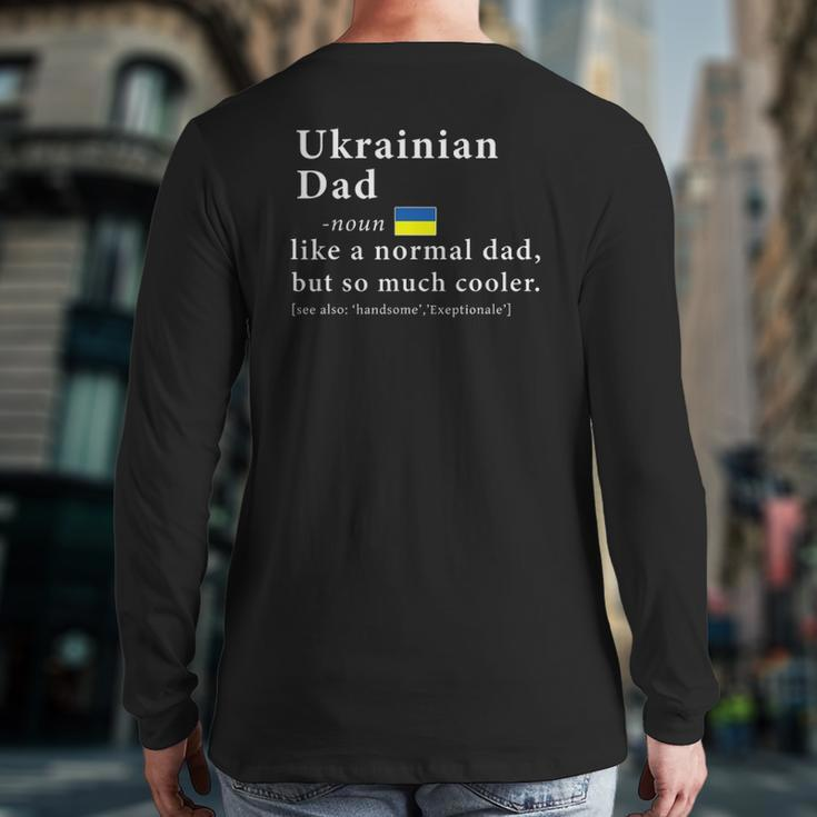 Mens Ukrainian Dad Definition Father's Day Flag Back Print Long Sleeve T-shirt