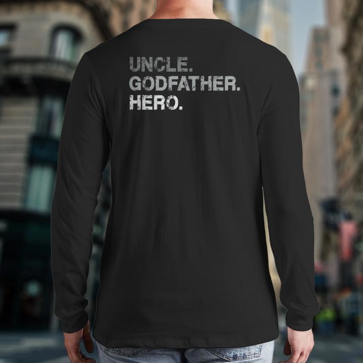 Mens Uncle Godfather Hero & For Uncles Cute Godfathers Back Print Long Sleeve T-shirt