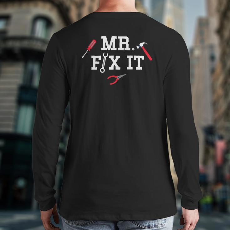 Mr Fix It Father's Day Hand Tools Papa Daddy Back Print Long Sleeve T-shirt