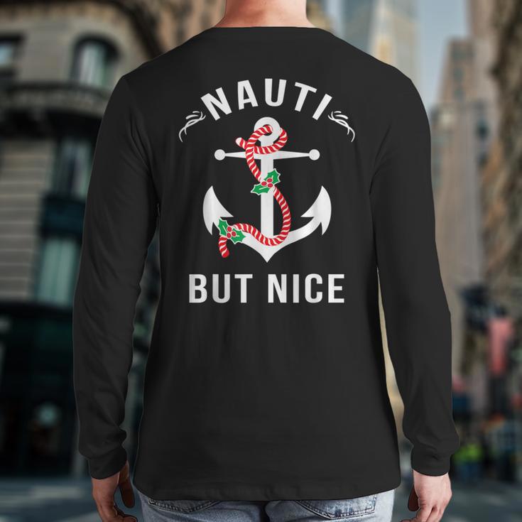 Nauti But Nice Nautical Anchor Beach Christmas Back Print Long Sleeve T-shirt