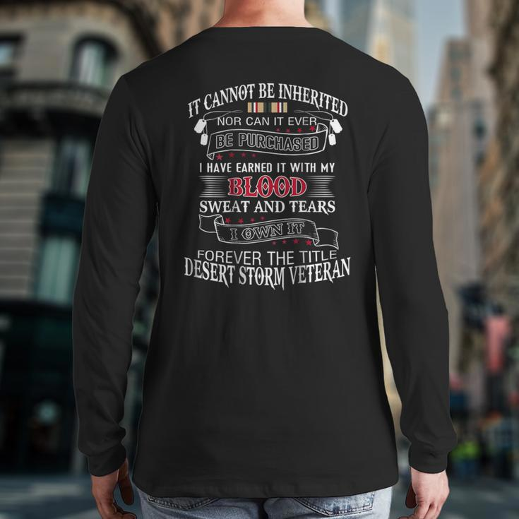 I Own It Forever The Title Desert Storm Veteran Back Print Long Sleeve T-shirt