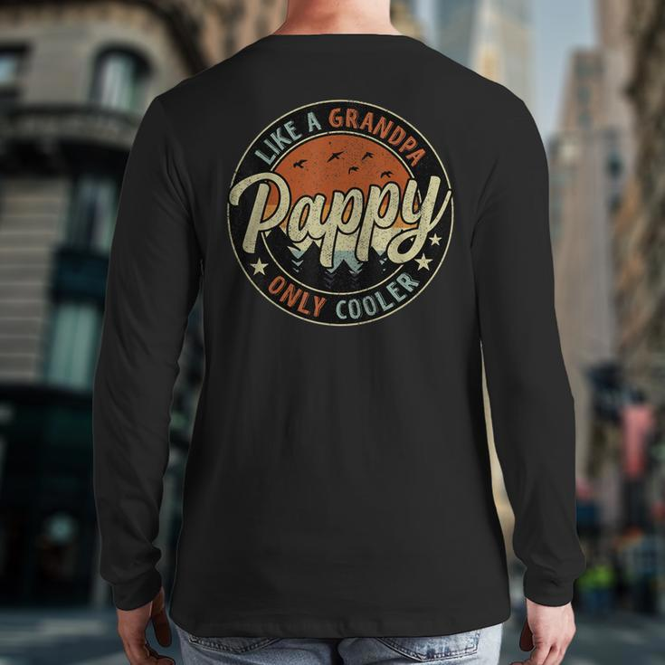 Pappy Like A Grandpa Only Cooler Vintage Retro Father's Day Back Print Long Sleeve T-shirt
