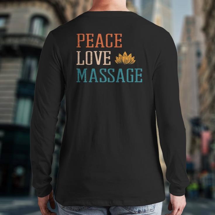Peace Love Massage Muscle Therapy Massage Spa Oil Treat Soft Back Print Long Sleeve T-shirt