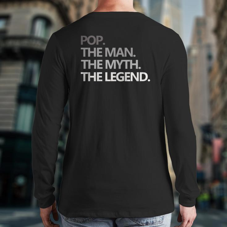 Pop The Man Myth Legend Father's Day Back Print Long Sleeve T-shirt