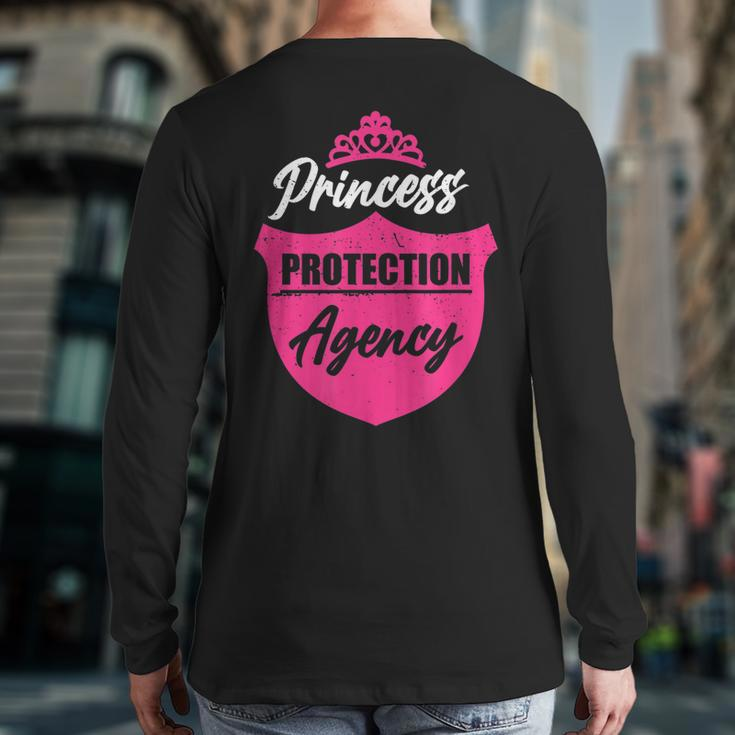 Princess Protection Agency For Fathers & Bachelorette Back Print Long Sleeve T-shirt