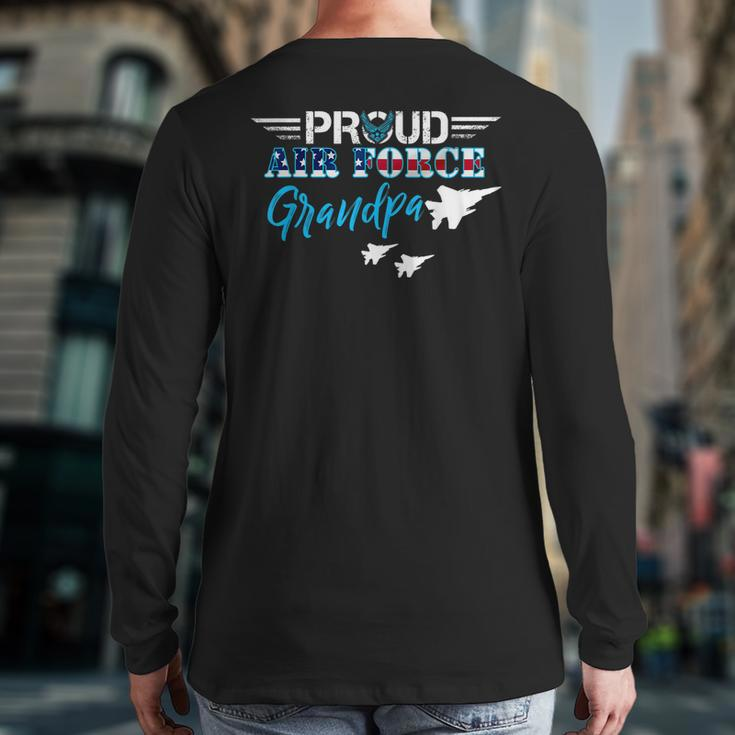 Proud Air Force Grandpa Us Military Veteran Day Back Print Long Sleeve T-shirt