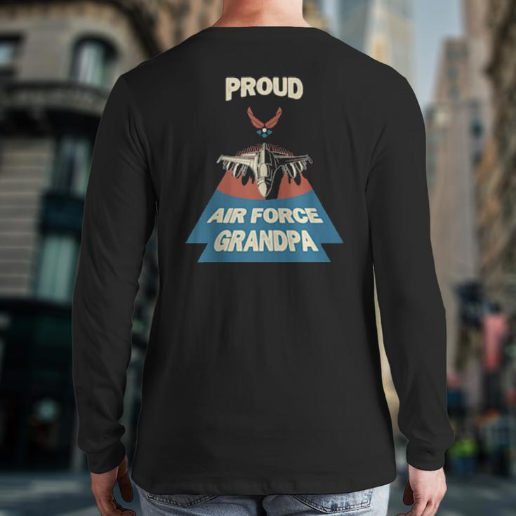 Proud Air Force Grandpa Vintage Military Family Veterans Back Print Long Sleeve T-shirt