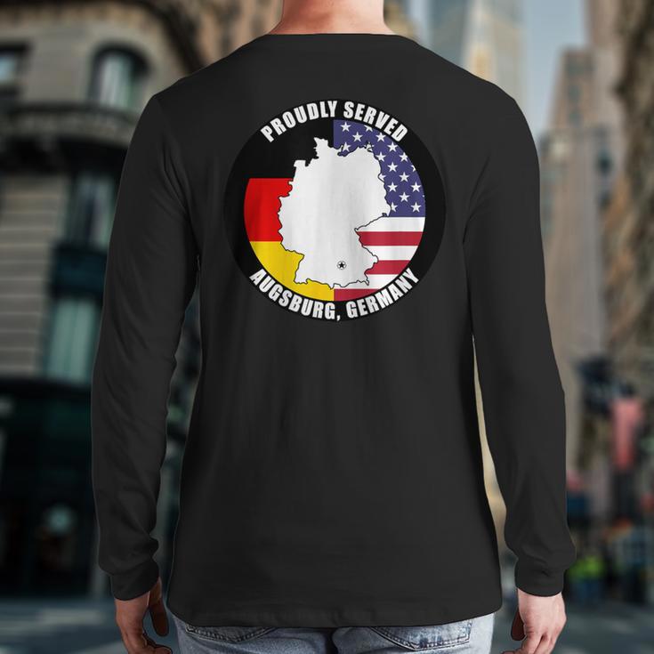 Proudly Served Augsburg Germany Military Veteran Army Vet Back Print Long Sleeve T-shirt