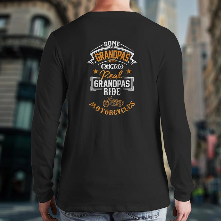 Real Grandpas Ride Motorcycle Back Print Long Sleeve T-shirt