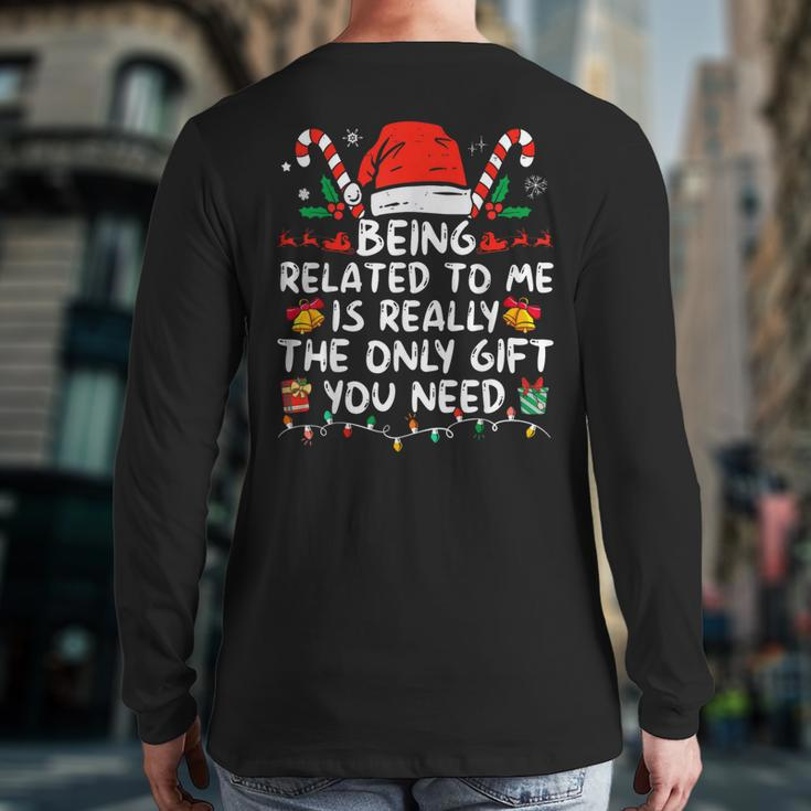 Being Related To Me Christmas Family Xmas Pajamas Back Print Long Sleeve T-shirt