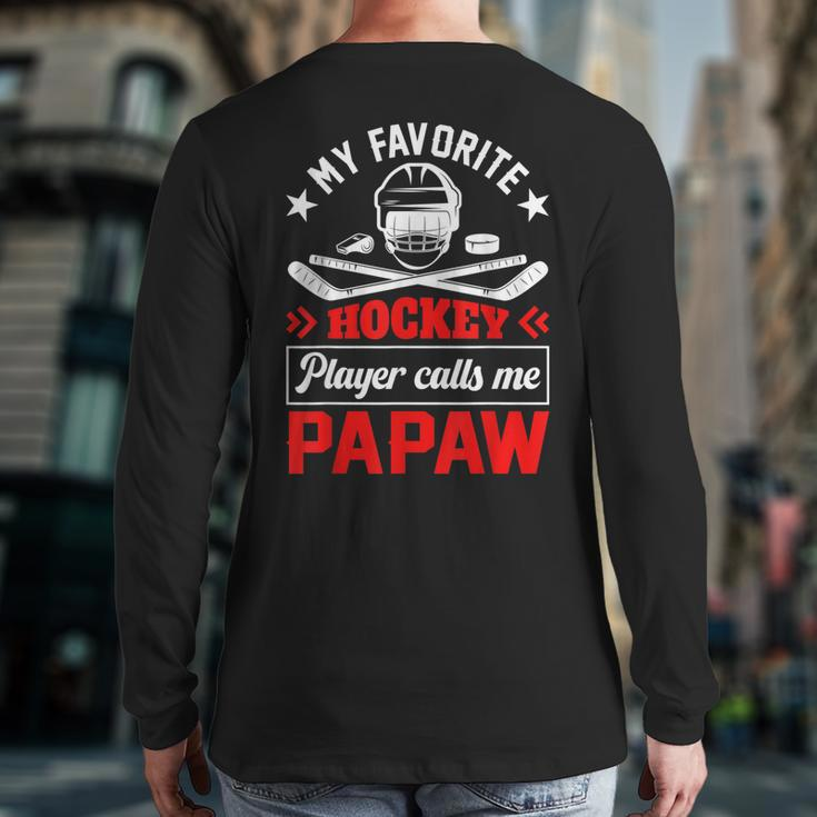 Retro My Favorite Hockey Player Calls Me Papaw Fathers Day Back Print Long Sleeve T-shirt
