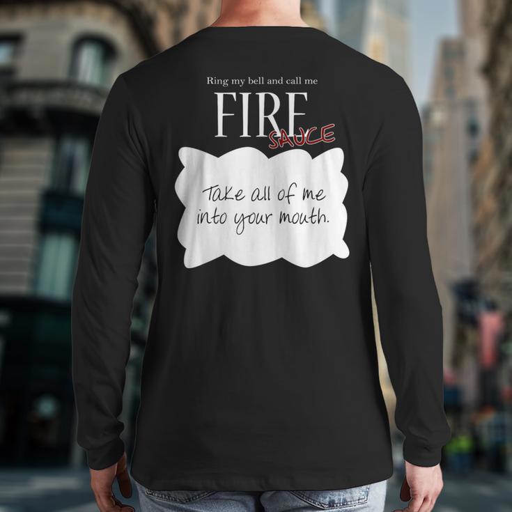 Ring My Bell And Call Me Fire Sauce Tacos Sauce Back Print Long Sleeve T-shirt