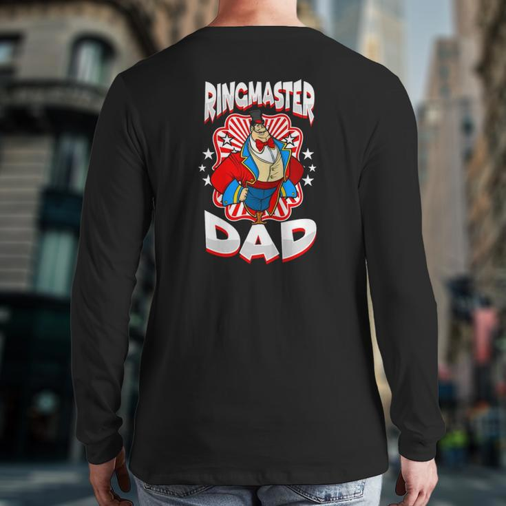 Ringmaster Dad Clown Circus Carnival Costume Back Print Long Sleeve T-shirt
