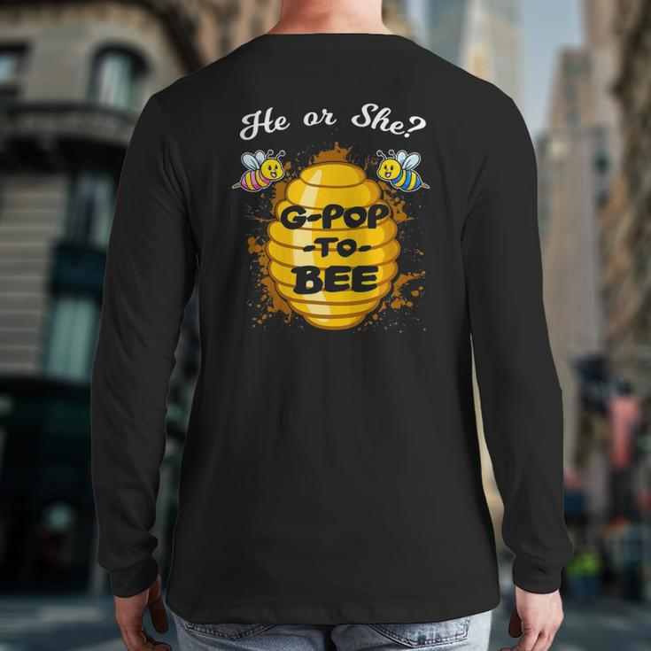 He Or She G-Pop To Bee Gender Baby Reveal Announcement Party Back Print Long Sleeve T-shirt