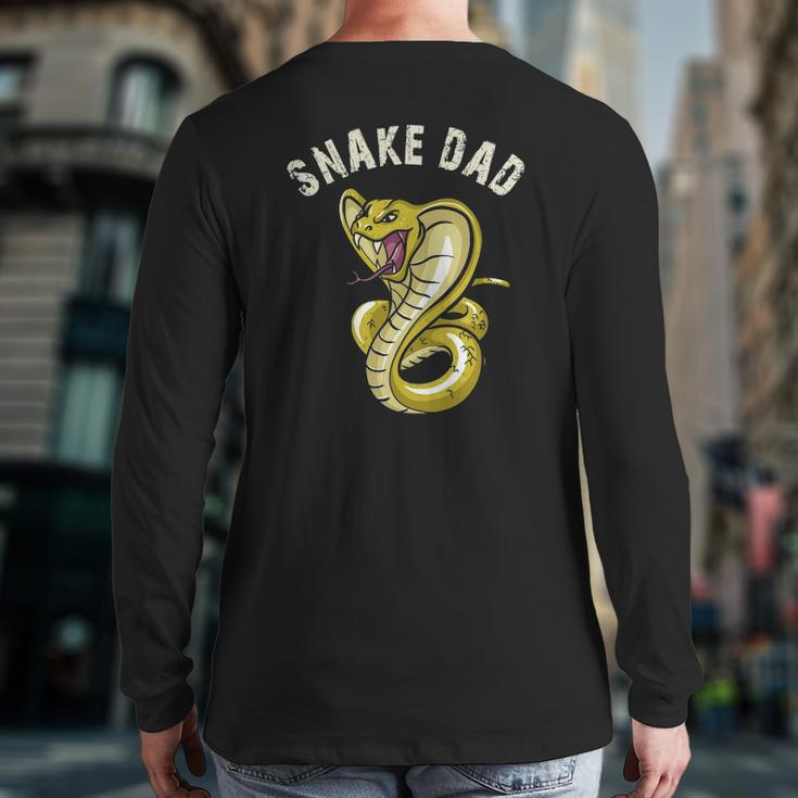 Snake Dad Snake Lover Cobra Reptile Owner Back Print Long Sleeve T-shirt