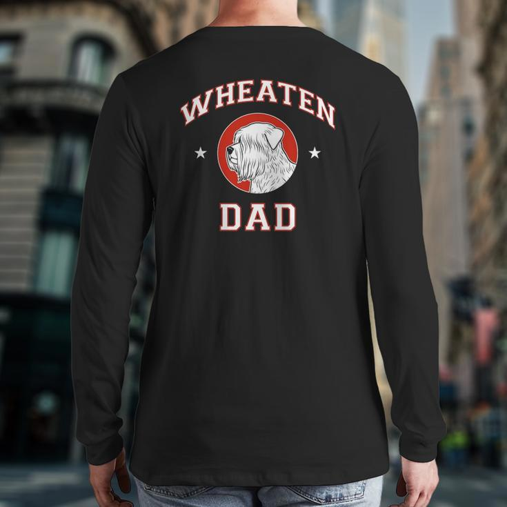Soft Coated Wheaten Terrier Dad Back Print Long Sleeve T-shirt