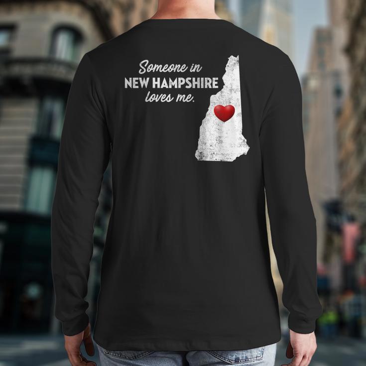 Someone In New Hampshire Loves Me New Hampshire Nh Back Print Long Sleeve T-shirt