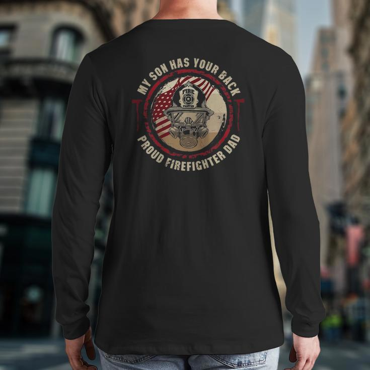 My Son Has Your Back Proud Firefighter Dad Thin Red Line Back Print Long Sleeve T-shirt