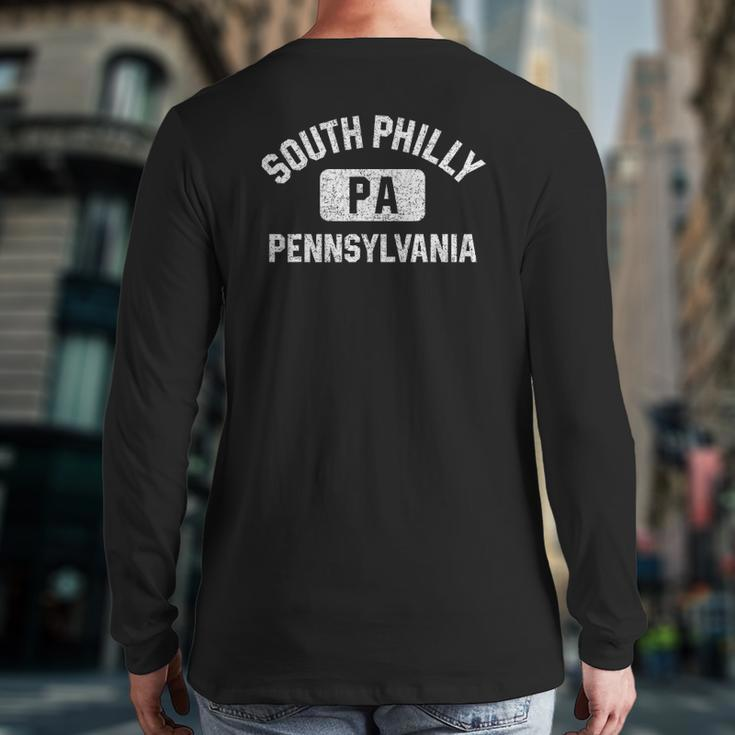 South Philly Philadelphia Pa Gym Style Distress White Print Back Print Long Sleeve T-shirt