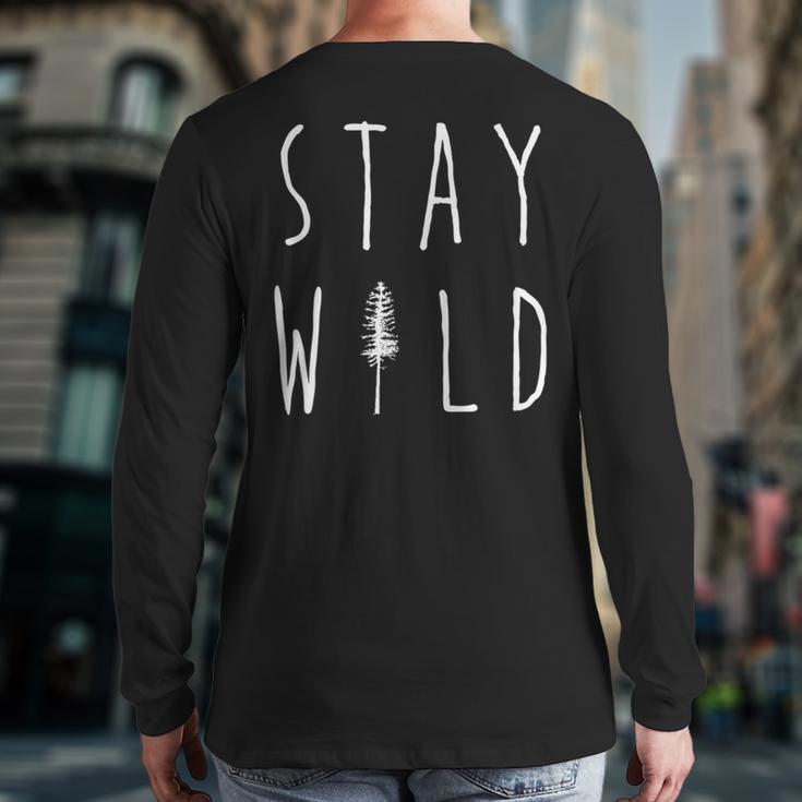 Stay WildNature Lover Back Print Long Sleeve T-shirt