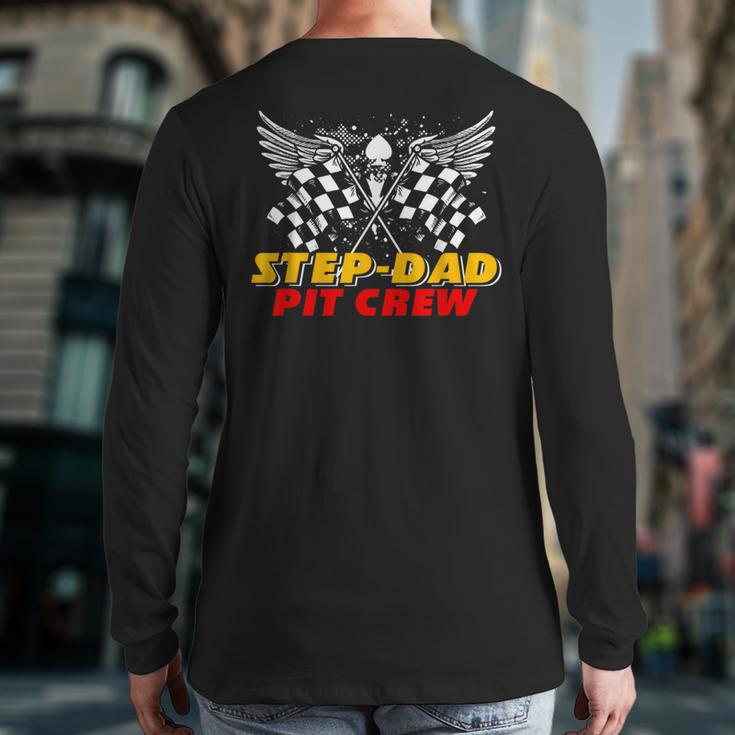 Step-Dad Pit Crew Race Car Birthday Party Matching Family Back Print Long Sleeve T-shirt