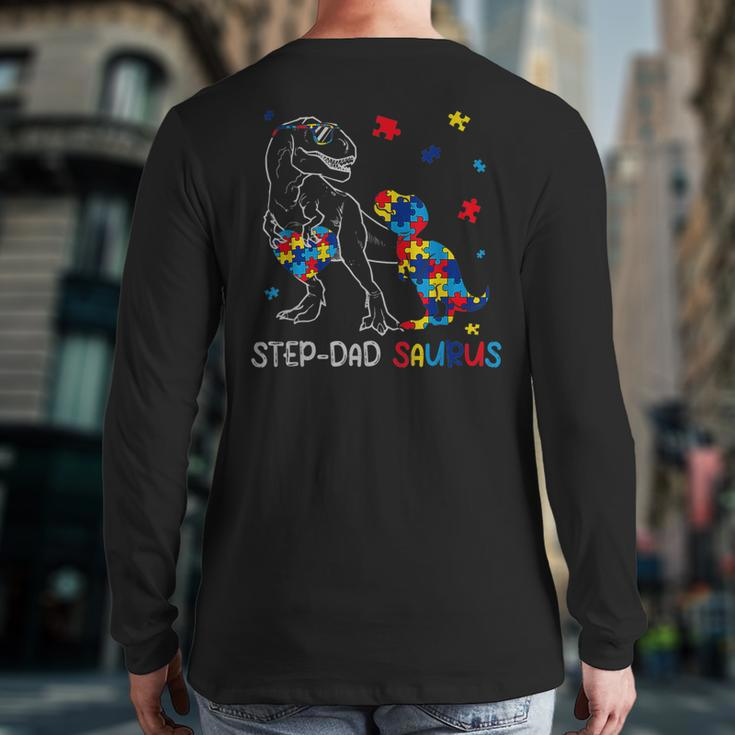 Step Dad Saurus Autism Awareness Day Autistic Dinosaur Back Print Long Sleeve T-shirt