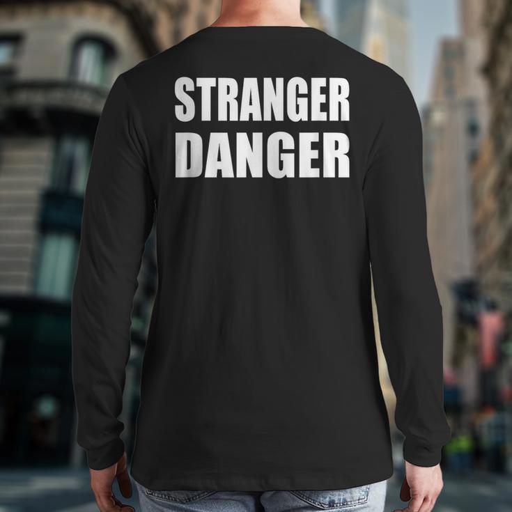 Stranger Danger Back Print Long Sleeve T-shirt