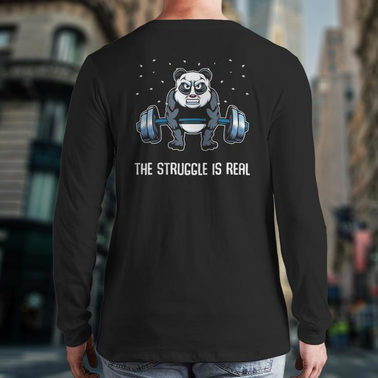 The Struggle Is Real Fitness Panda Gymer Back Print Long Sleeve T-shirt