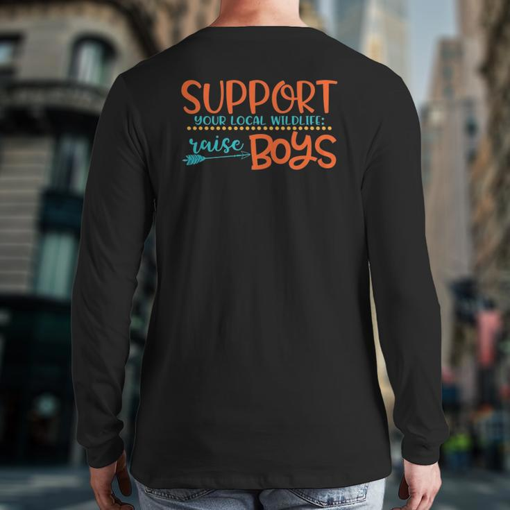 Support Your Local Wildlife Raise Boys Back Print Long Sleeve T-shirt