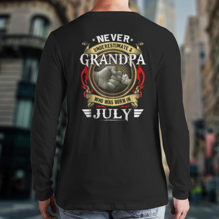 Never Underestimate A Grandpa Born In July Grandpa Back Print Long Sleeve T-shirt