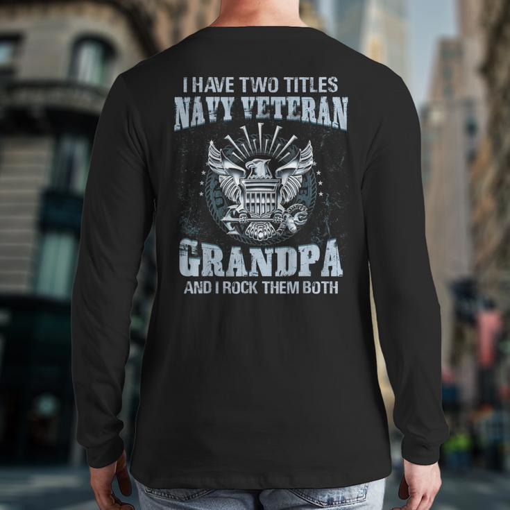 I Am A Us Navy Veteran Grandpa And I Rock Them Both Back Print Long Sleeve T-shirt
