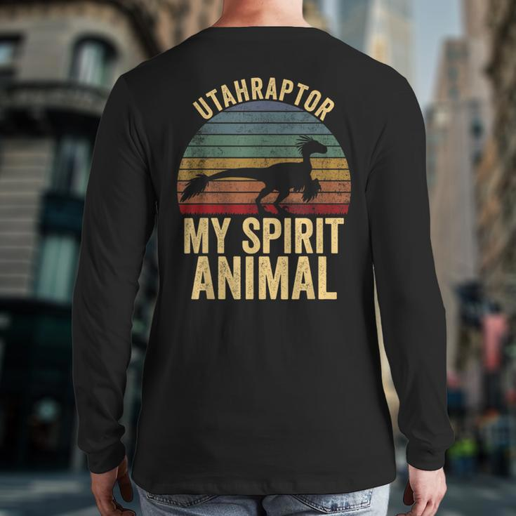 Utahraptor Is My Spirit Animal Dinosaur Lovers Utah Back Print Long Sleeve T-shirt