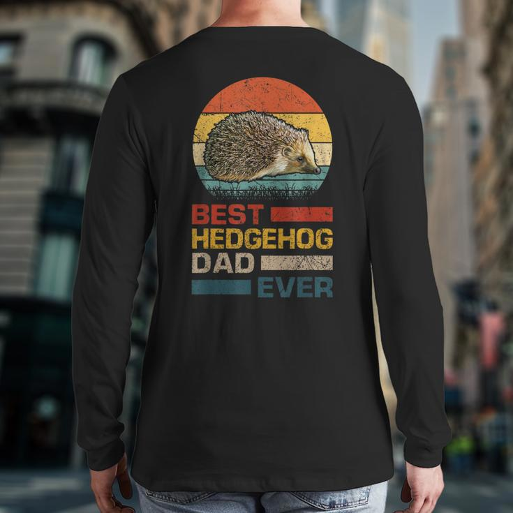 Vintage Best Hedgehog Dad Ever Animals Lover Back Print Long Sleeve T-shirt