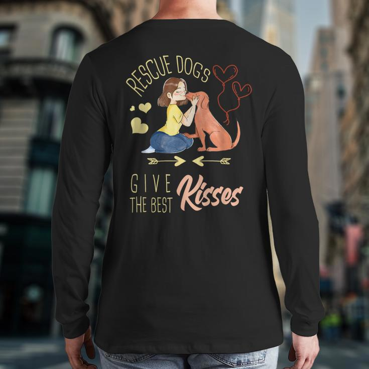 Vintage Rescue Dogs Give The Best Kisses Adopted Dog Lovers Back Print Long Sleeve T-shirt