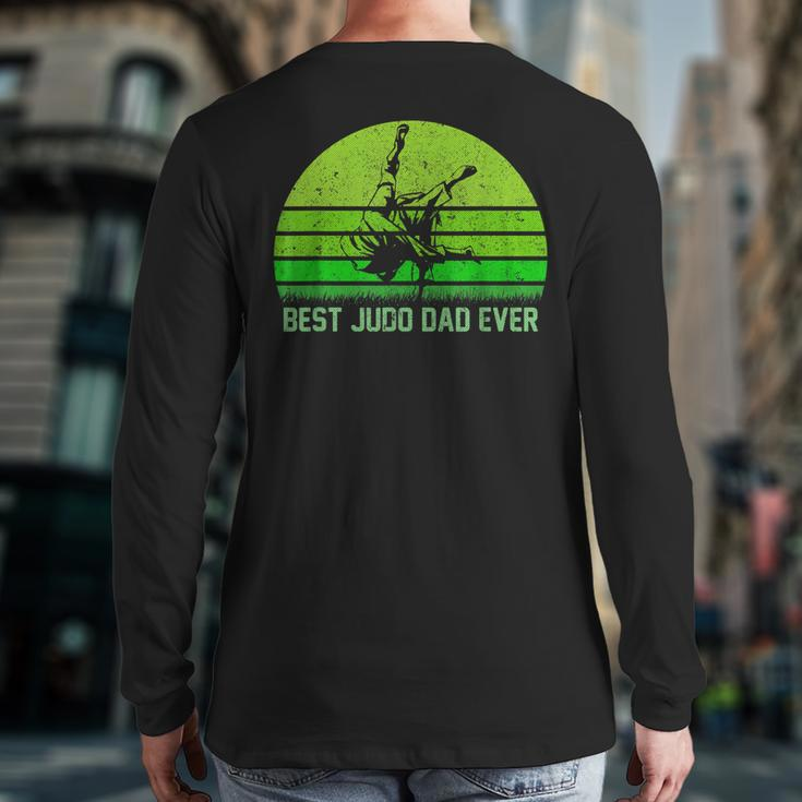 Vintage Retro Best Judo Dad Ever DadFather's Day Back Print Long Sleeve T-shirt