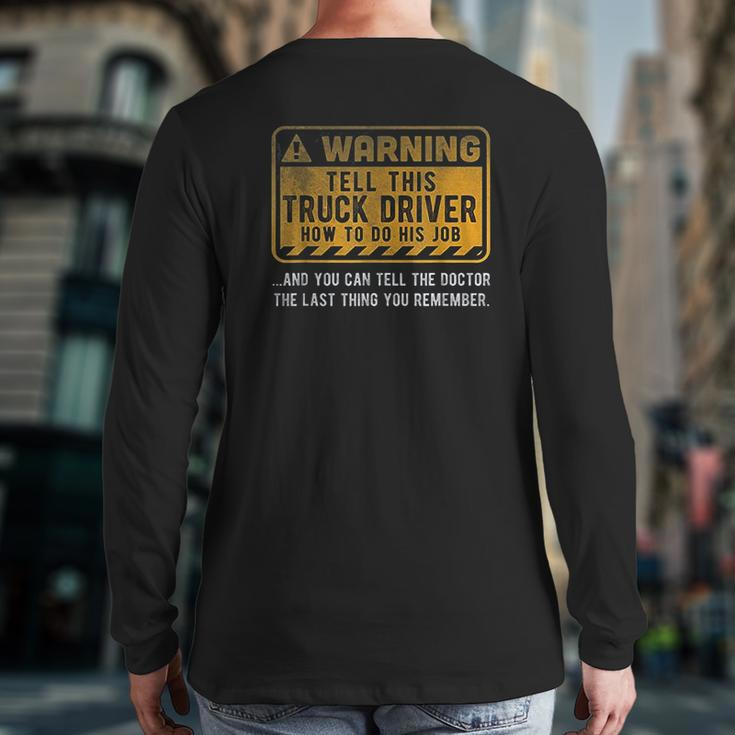 Warning Truck Driver Back Print Long Sleeve T-shirt