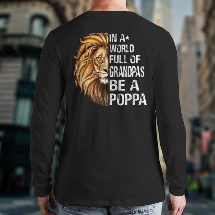 In A World Full Of Grandpas Be A Poppa Lion Back Print Long Sleeve T-shirt