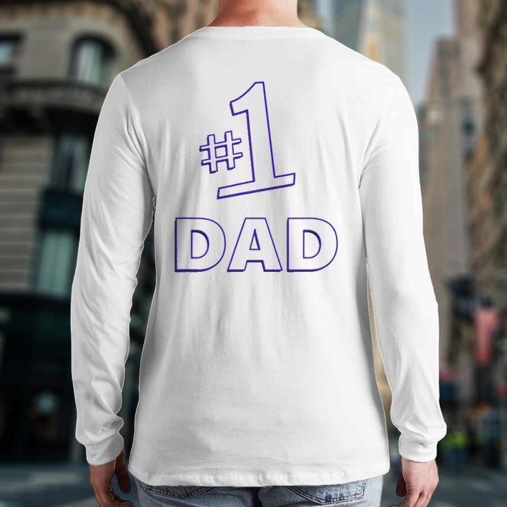 1 Dad Father's Day Daddy Back Print Long Sleeve T-shirt