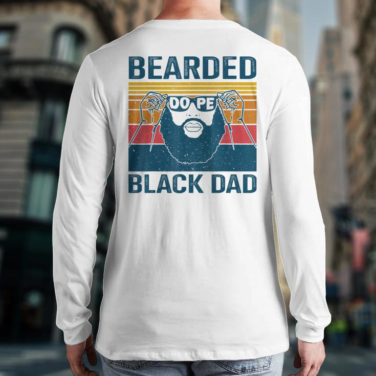 Bearded Dope Dad Vintage African American Father's Day Back Print Long Sleeve T-shirt