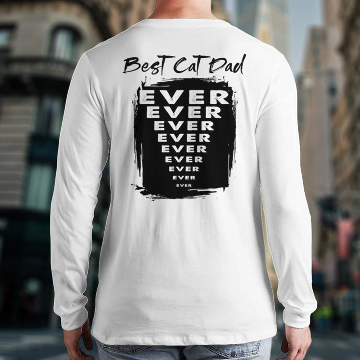 Best Cat Dad Ever V2 Back Print Long Sleeve T-shirt