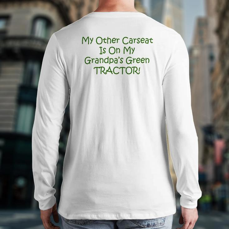 Carseat Grandpas Green Tractor Baby Back Print Long Sleeve T-shirt