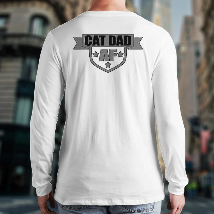 Cat Dad Af Pet Owner Lover Tee Back Print Long Sleeve T-shirt