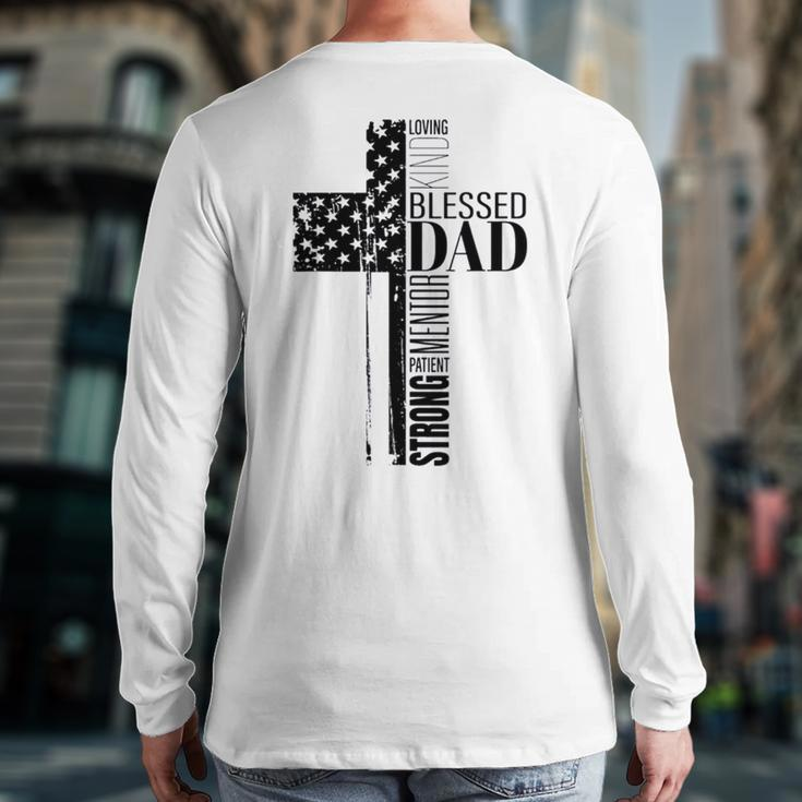 Cool Christian Blessed Dad Cross American Flag Fathers Day Back Print Long Sleeve T-shirt
